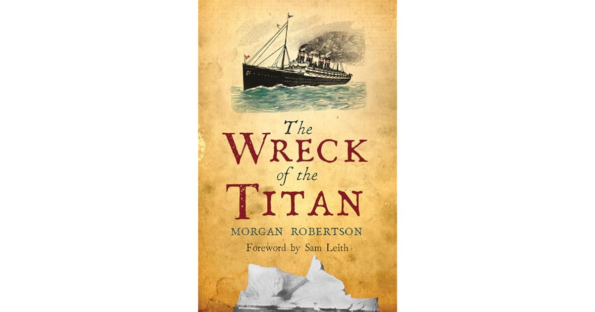 The Wreck of the Titan by Morgan Robertson