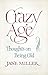 Crazy Age: Thoughts on Bein...