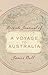 Private Journal of a Voyage to Australia 1838-39 by James  Bell