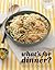 What's For Dinner?: Easy Recipes For Every Day Of The Week
