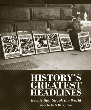 History's Greatest Headlines: Events that Shook the World