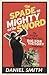 The Spade As Mighty As the ...