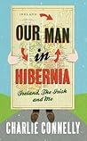 Our Man in Hibernia