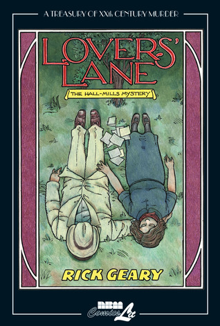 Lovers' Lane: the Hall-Mills Mystery (A Treasury of XXth Century Murder)