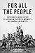 For All the People: Uncovering the Hidden History of Cooperation, Cooperative Movements, and Communalism in America