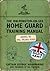 The Walmington-on-Sea Home Guard Training Manual As Used by Dad's Army by George Mainwaring