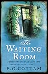 The Waiting Room by F.G. Cottam