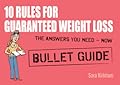 10 Rules for Guaranteed Weight Loss