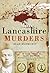 More Lancashire Murders