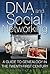 DNA and Social Networking: A Guide to Genealogy in the Twenty-First Century