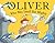 Oliver Who Was Small but Mi...