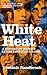 White Heat 1964-1970 by Dominic Sandbrook White Heat 1964-1970 by Dominic Sandbrook