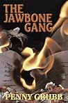 The Jawbone Gang by Penny Grubb