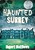 Haunted Surrey