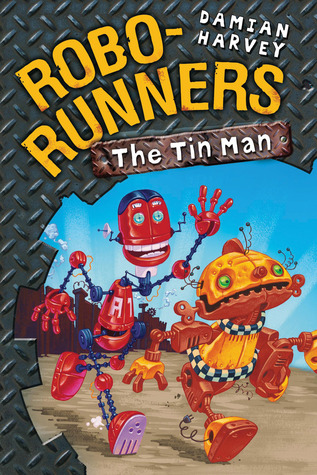 The Tin Man (Robo-Runners #1)