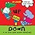 Up and Down: A Mr Croc Book About Opposites (Mr Croc Board Book)