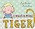 I Want a Mini Tiger by Joyce Dunbar