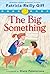 The Big Something (Fiercely and Friends)