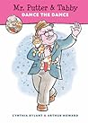 Mr. Putter & Tabby Dance the Dance by Cynthia Rylant