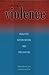 Violence: Analysis, Intervention, and Prevention (Volume 13) (Ohio RIS Global Series)