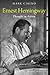 Ernest Hemingway: Thought in Action (Studies in American Thought and Culture)