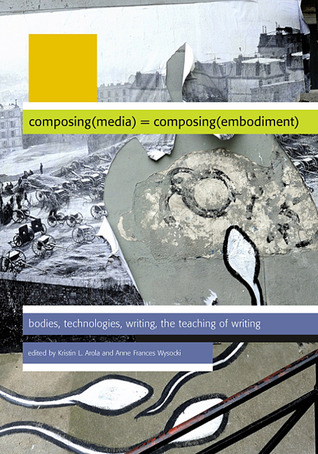 Composing Media Composing Embodiment (Paperback)