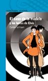 El Caso de La Modelo y Los Lentes de Elvis (Spanish Edition)