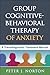 Group Cognitive-Behavioral Therapy of Anxiety: A Transdiagnostic Treatment Manual