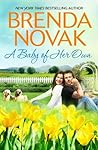 A Baby of Her Own by Brenda Novak A Baby of Her Own by Brenda Novak