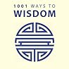 1001 Ways to Wisdom