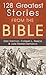 128 Greatest Stories from the Bible (Inspirational Book Bargains)