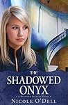 The Shadowed Onyx (Diamond Estates, #3)