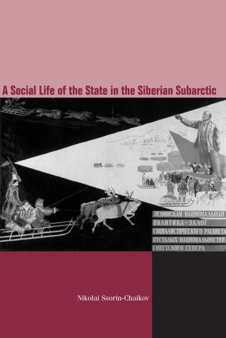 The Social Life of the State in Subarctic Siberia (Hardcover)