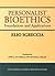 Personalist Bioethics: Foundations and Applications