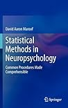 Statistical Methods in Neuropsychology: Common Procedures Made Comprehensible