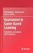 Assessment in Game-Based Learning by Dirk Ifenthaler
