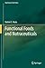 Functional Foods and Nutraceuticals (Food Science Text Series)