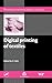 Digital Printing of Textiles (Woodhead Publishing Series in Textiles)