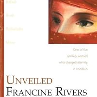 Unveiled Tamar Lineage Of Grace 1 By Francine Rivers