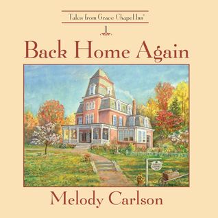 Back Home Again (Tales from Grace Chapel Inn #1)