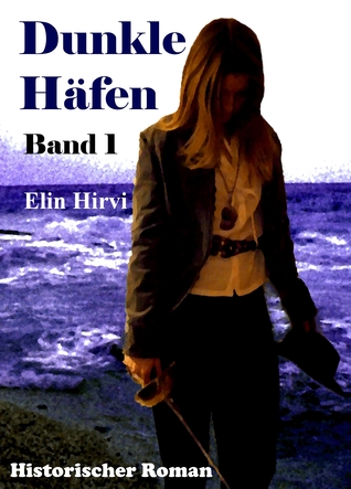 Dunkle Häfen Band 1 (Kindle Edition)