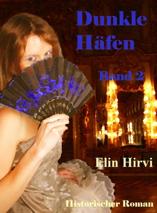 Dunkle Häfen - Band 2 (Kindle Edition)