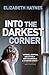 Into the Darkest Corner by Elizabeth Haynes