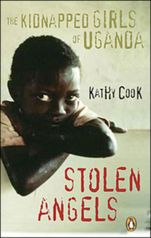 Stolen Angels: The Kidnapped Girls of Uganda (Paperback)