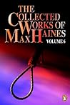 The Collected Works of Max Haines, Vol. 6 by Max Haines