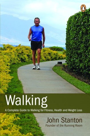 Walking: A Complete Guide To Walking For Fitness Health And Weight Loss (Paperback)