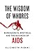 Wisdom Of Whores,The by Elizabeth Pisani