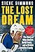 The Lost Dream: The Story O...