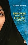 Prisoner of Tehran by Marina Nemat