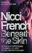 Beneath the Skin by Nicci French